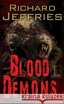 Blood Demons Richard Jeffries 9781516105038 Kensington Publishing Corporation