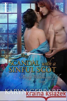 Scandal with a Sinful Scot Karyn Gerrard 9781516105502 Kensington Publishing Corporation