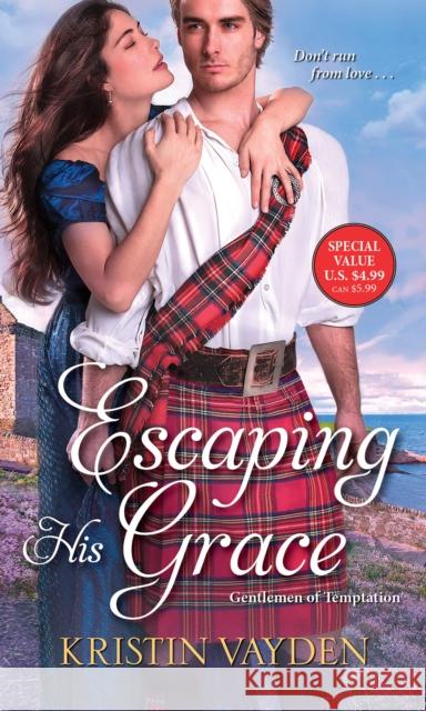 Escaping His Grace Kristin Vayden 9781516105700 Lyrical Press, Inc