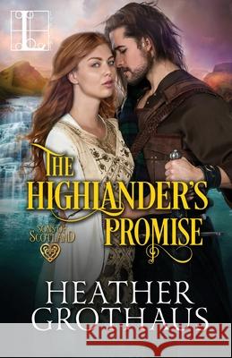 The Highlander's Promise Heather Gothaus 9781516107124 Kensington Publishing Corporation