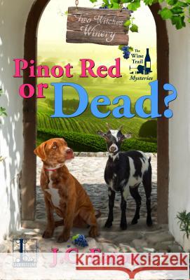 Pinot Red or Dead? J. C. Eaton 9781516108039 Kensington Publishing Corporation