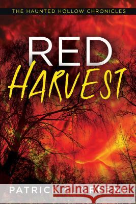 Red Harvest Patrick C. Greene 9781516108336 Kensington Publishing Corporation