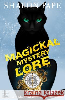 Magickal Mystery Lore Sharon Pape 9781516108732