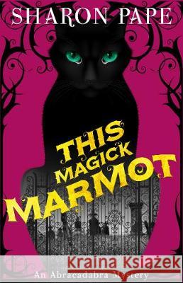 This Magick Marmot Sharon Pape 9781516108756