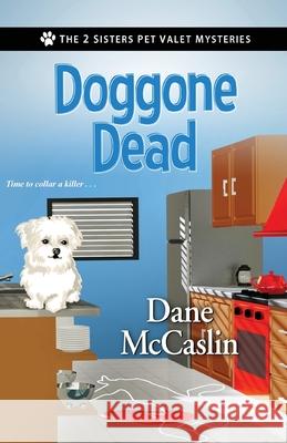 Doggone Dead Dane McCaslin 9781516110179 Kensington Publishing Corporation