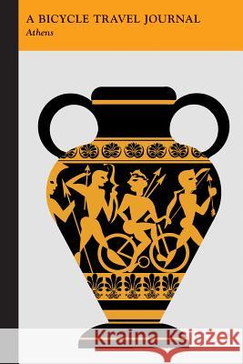 Athens: A Bicycle Travel Journal Applewood Books 9781516260829 Commonwealth Editions