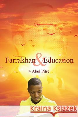 Farrakhan and Education Abul Pitre 9781516506651 Cognella Academic Publishing