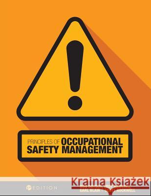 Principles of Occupational Safety Management Ron Dotson Troy Rawlins Earl Blair 9781516507825 Cognella Academic Publishing