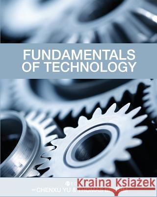 Fundamentals of Technology Chenxu Yu Thomas Brumm 9781516522163