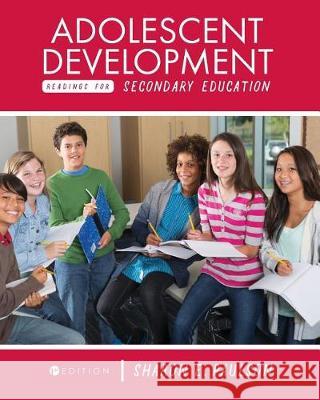 Adolescent Development Readings for Secondary Education Sharon E. Paulson 9781516523351 Cognella Academic Publishing