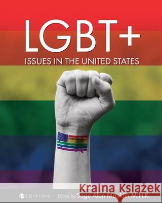 LGBT+ Issues in the United States: An Anthology Mauldin, Sage Alan 9781516525546 Cognella Academic Publishing