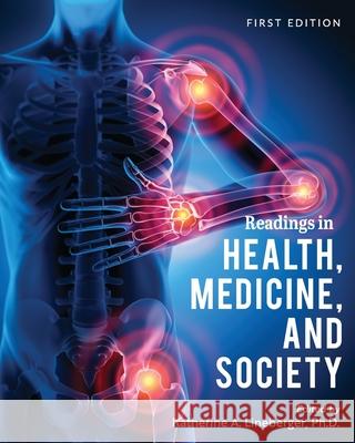 Readings in Health, Medicine, and Society Katherine Lineberger 9781516543342