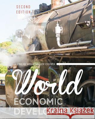 World Economic Development Molly Malloy Cooper 9781516546107 Cognella Academic Publishing