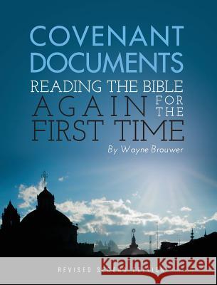 Covenant Documents Wayne Brouwer 9781516550005 Cognella Academic Publishing