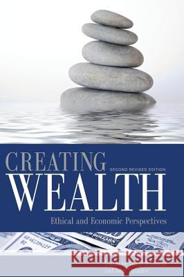 Creating Wealth David Schmidtz 9781516550173 Cognella Academic Publishing