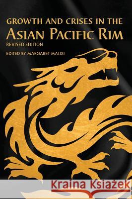 Growth and Crises in the Asian Pacific Rim Margaret Malixi 9781516550241 Cognella Academic Publishing