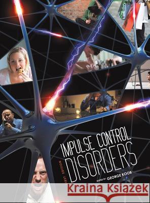 Impulse Control Disorders George Koob 9781516550494