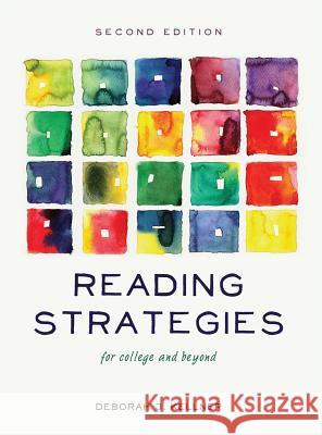 Reading Strategies for College and Beyond Deborah J. Kellner 9781516550524 Cognella Academic Publishing