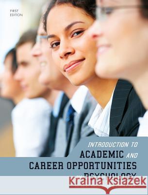 Introduction to Academic and Career Opportunities in Psychology Emilio Ulloa 9781516550562 Cognella Academic Publishing