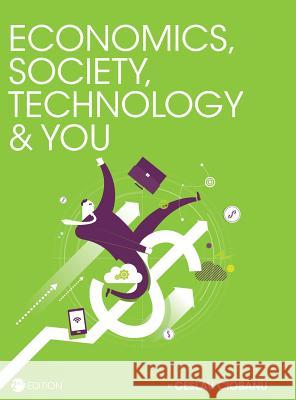 Economics, Society, Technology, and You Ceslav Ciobanu 9781516551026