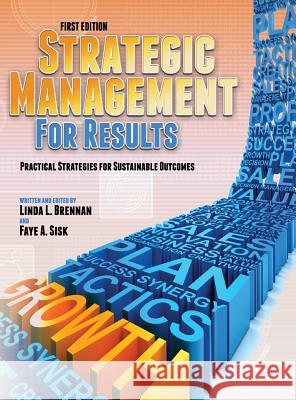 Strategic Management for Results Linda L. Brennan 9781516551057 Cognella Academic Publishing