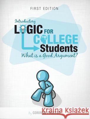 Introductory Logic for College Students Corinne Painter 9781516551552 Cognella Academic Publishing
