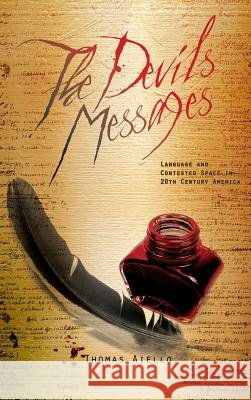 The Devil's Messages Thomas Aiello 9781516552153