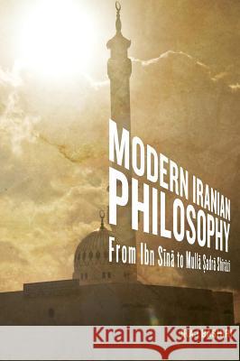 Modern Iranian Philosophy Iraj Bashiri 9781516552535