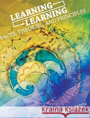 Learning Learning B. Charles Tatum 9781516552542 Cognella Academic Publishing