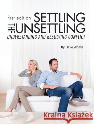 Settling the Unsettling Dave Wolffe 9781516552924 Cognella Academic Publishing