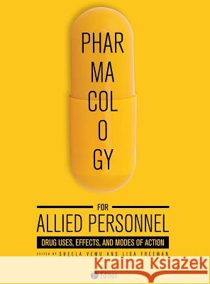 Pharmacology for Allied Personnel Sheela Vemu 9781516553228 Cognella Academic Publishing