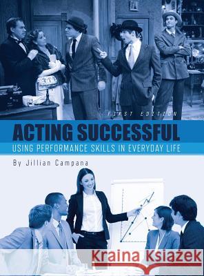 Acting Successful Jillian Campana 9781516553655 Cognella Academic Publishing