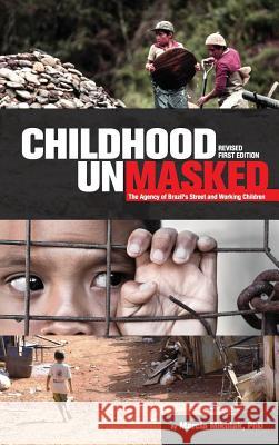 Childhood Unmasked Marcia Mikulak 9781516554249