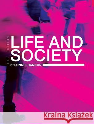 Life and Society Hannon Lonnie 9781516554416