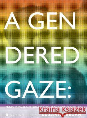 A Gendered Gaze Suzanne Regan 9781516554881 Cognella Academic Publishing