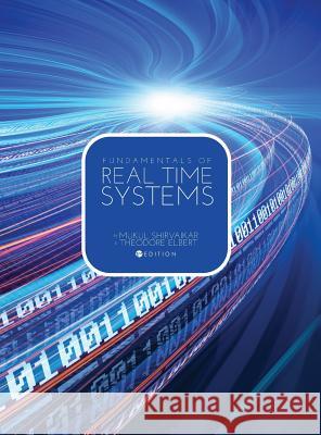 Fundamentals of Real Time Systems Mukul Shirvaikar 9781516554959 Cognella Academic Publishing