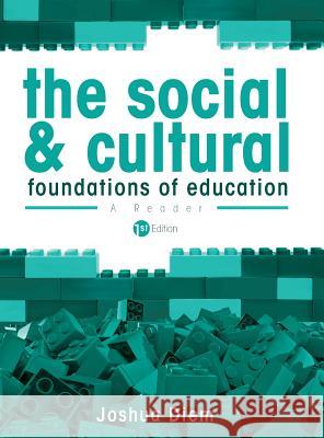 The Social and Cultural Foundations of Education Joshua Diem 9781516555086 Cognella Academic Publishing