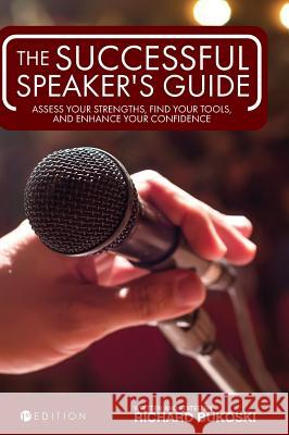 The Successful Speaker's Guide Richard Bukoski 9781516555994 Cognella Academic Publishing