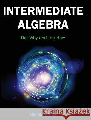 Intermediate Algebra Matthew Baxter 9781516556090 Cognella Academic Publishing