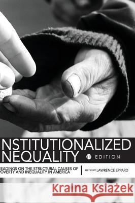 Institutionalized Inequality Lawrence M. Eppard 9781516556502