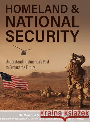 Homeland and National Security Monique M. Chouraeshkenazi 9781516557141 Cognella Academic Publishing