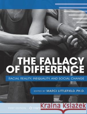 The Fallacy of Difference Marci Bounds Littlefield 9781516557424 Cognella Academic Publishing