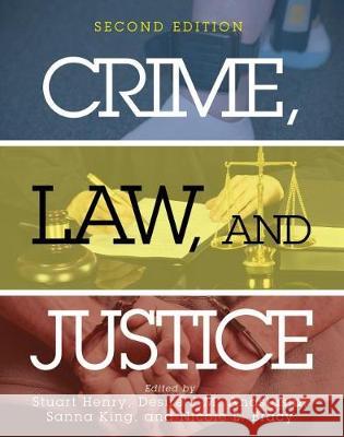 Crime, Law, and Justice Stuart Henry Nicole Bracy Sanna King 9781516565498