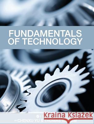 Fundamentals of Technology Chenxu Yu Thomas Brumm 9781516571352