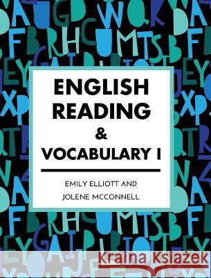 English Reading and Vocabulary I Emily Elliott Jolene McConnell 9781516572342 Cognella Academic Publishing