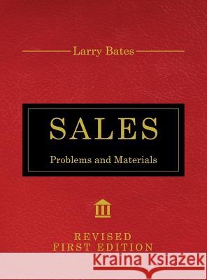 Sales: Problems and Materials Larry Bates 9781516574919