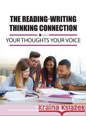 Reading-Writing Thinking Connection: Your Thoughts Your Voice Joel Levine Suzanne Borman Yuki Yamamoto 9781516575077