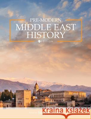 Pre-Modern Middle East History Stephen Cory 9781516576517