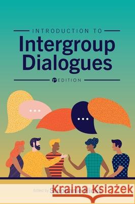 Introduction to Intergroup Dialogues Stephanie Hicks 9781516578825 Cognella Academic Publishing