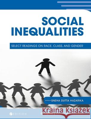 Social Inequalities: Select Readings on Race, Class, and Gender Sneha Dutt 9781516582716